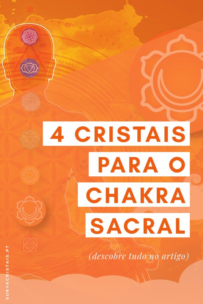 4 cristais para o chakra sacral surya cristais